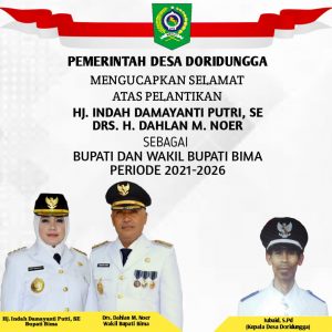 Ucapan selamat atas pelantikan Bupati dan wakil Bupati Bima dari kepala Desa Doridungga