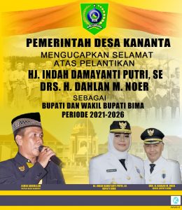 Ucapan Selamat atas Pelantikan Bupati dan Wakil Bupati Bima dari Kepala Desa Kananta