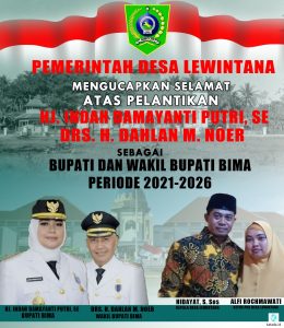 Ucapan Selamat atas Pelantikan Bupati dan Wakil Bupati Bima dari Kepala Desa Lewintana