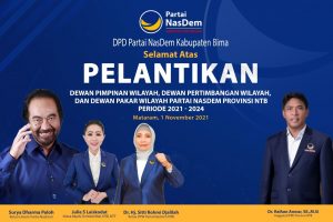 Ucapan Selamat DPD Nasdem Kabupaten Bima atas Pelantikan Dewan Pimpinan Wilayah, Dewan Pertimbangan Wilayah, dan Dewan Pakar Wilayah Partai NasDem NTB