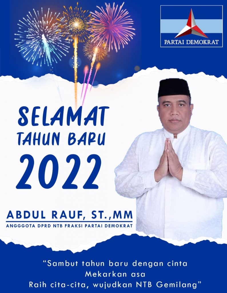 Ucapan Selamat Tahun Baru 2022 dari Abdul Rauf Anggota DPRD NTB Fraksi Partai Demokrat
