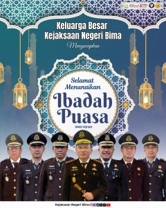Keluarga Besar Kejaksaan Negeri Bima Mengucapkan Selamat Menunaikan Ibadah Puasa 1446 Hijriah