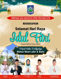 Pimpinan dan Anggota DPRD NTB Mengucapkan Selamat Hari Raya idul Fitri 1446 Hijriah