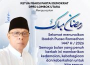 Ketua Fraksi Demokrat DPRD KLU, Ardianto  Mengucapkan Selamat Menunaikan Ibadah Puasa Ramadhan 1447 H